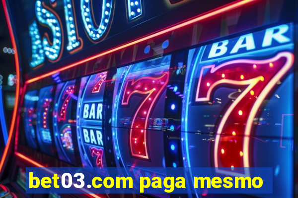 bet03.com paga mesmo